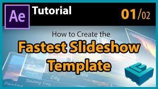 Fastest Photo Slideshow Template - After Effects Tutorial  P01/2