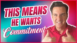 What Makes A Man Suddenly Commit To a Woman | You'll Be SHOCKED