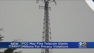 FCC May Fine Telecom Giants Millions For Privacy Violations
