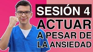 ¿Cómo ACTUAR a pesar de la ANSIEDAD?