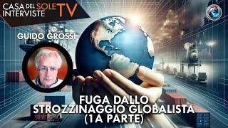 Guido Grossi: fuga dallo strozzinaggio globalista (1a parte)