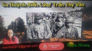 Sa Huỳnh Biển Lửa/ Trần Thy Vân/ Diễn Đọc Thiên Hoàng