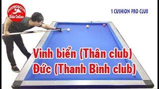 BIDA ONLINE - 당구  Giải 1C Pro: Vinh biển (Thân club) vs Đức (Bida Thanh Bình) 1 cushion billiards