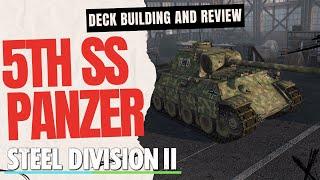 AN OLDY BUT A GOODY! 5th SS Panzer Deck Build and Review- Steel Division 2