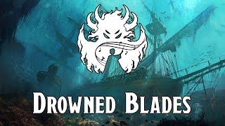 Drowned Blades - Ghosts Of Saltmarsh Soundtrack