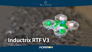 Blade Inductrix RTF Drone Quadcopter