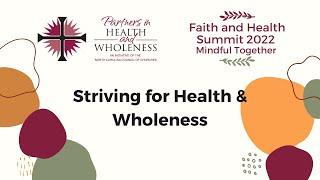 Striving for Health and Wholeness: Faith and Health Summit 2022