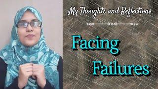 Facing Failures | My Thoughts and Reflections | Motivational Speech | Shima Thoughts