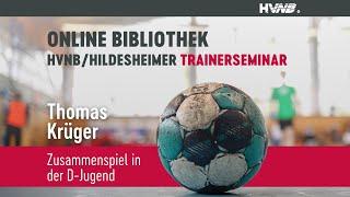 Zusammenspiel in der D-Jugend | Thomas Krüger | 13. HVN/Hildesheimer-Trainerseminar 2012