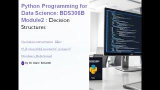 Lecture 32: Decision structures in Python |Module 2 | BDS306B |if|if-elif|inlineif|if-else