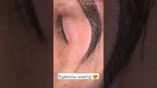 Eyebrows waxing | Eyebrows threading | Satisfying | #shorts #eyebrows #waxing