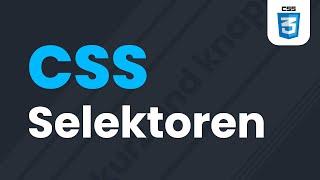 Alle grundlegenden CSS Selektoren | Tutorial Deutsch