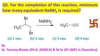 Ans-Q5: Base requirement for alkyne preparation by Dr. Tanmoy Biswas (Tanmoy Chem)