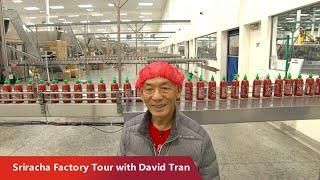 Sriracha Factory Tour with Founder David Tran: How the Iconic Hot Sauce is Made | Reach Further