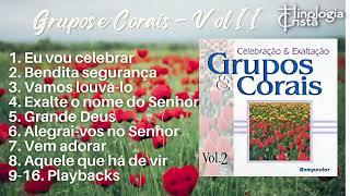 Grupos & Corais - Volume 2 - Celebração e Exaltação - Coletânea Bompastor - Hinologia Cristã