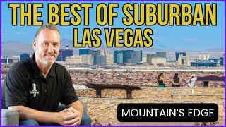 Living in Mountain's Edge Las Vegas: Neighborhood Insights & Exclusive Tour