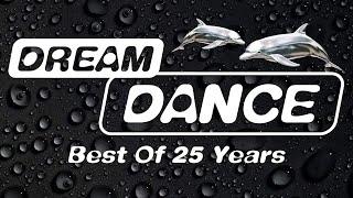 DREAM DANCE BEST OF 25 YEARS THE BEST DREAM CLUB MIX HOUSE & TRANCE MUSIC 