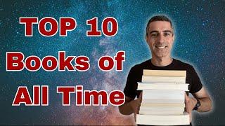 TOP 10 Books of ALL TIME (According to a Dude Who Reads)