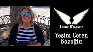 Temiz Magazin - Yeşim Ceren Bozoğlu