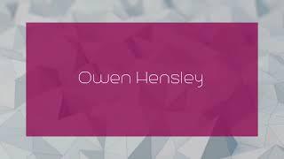 Owen Hensley - appearance