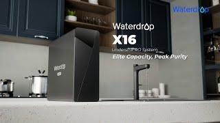 Introducing Waterdrop X Series Reverse Osmosis System, X16