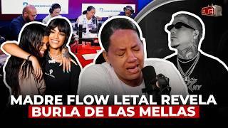 MADRE DE FLOW LETAL LLORA DE IMPOTENCIA Y REVELA BURLA DE LAS MELLAS FRESH ¡FUE PASIONAL!