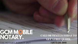 GCM MOBILE NOTARY 1(877) 211-3011 Los Angeles County 24/7