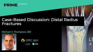 Distal Radius Fractures - Michael Thompson, MD