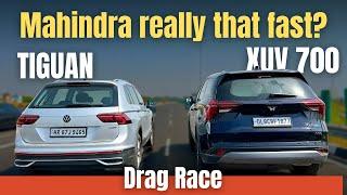 XUV700 PETROL VS TIGUAN PETROL DRAG RACE