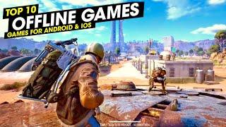 Top 10 Best OFFLINE Games for Android and iOS in 2024 (New Offline Games)