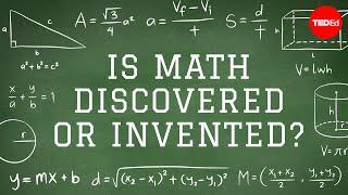 Apakah matematika ditemukan atau diciptakan? - Jeff Dekofsky