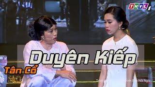 Trích Đoạn Cải Lương Duyên Kiếp | NSƯT Vũ Linh - NSƯT Hoài Linh - NS Kim Thoa - Hồng Phượng 2018