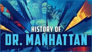 History of Dr. Manhattan