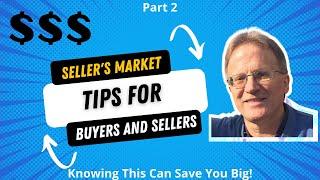 Buying In A Sellers Market and Buyers Market Examples - Part 2