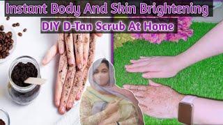 Instant Body and Skin Brightening DIY D-Tan Scrub At Home  #diyscrub #skinbrightening #suntanremoval