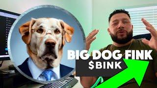 Big Dog Fink $Bink Crypto