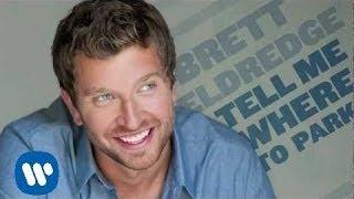 Brett Eldredge - Tell Me Where To Park (Official Audio)
