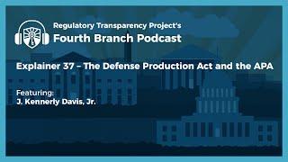 The Defense Production Act and the APA