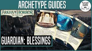 Guardian: Blessed | Archetype Guides | Arkham Horror: The Card Game