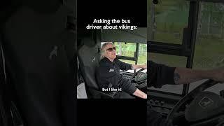 Asking the bus driver about Vikings #vikings