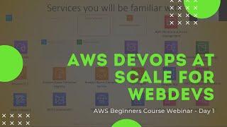 AWS DevOps at Scale - Training Day 1 (2020)