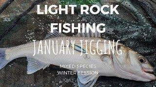 Light Rock Fishing - January Jigging - Mixed Species Winter Session