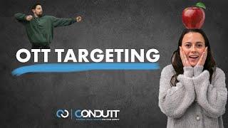 Over the Top Television Targeting | Conduit Classroom Ep. 5: Understanding OTT