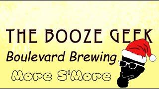 The Booze Geek - Ep. #301 - Boulevard Brewing: More S'More