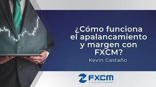 Cómo funciona el apalancamiento y margen con FXCM | FXCM