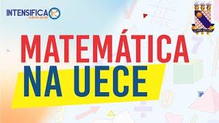 QUESTÕES DA UECE - MATEMÁTICA COM O PROFESSOR KANKÃO #4