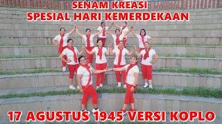 Senam Kemerdekaan 17 Agustus 1945 Versi Koplo | Dance Hari Kemerdekaan