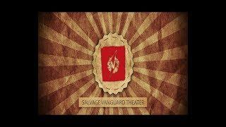 Salvage Vanguard Theater 2017