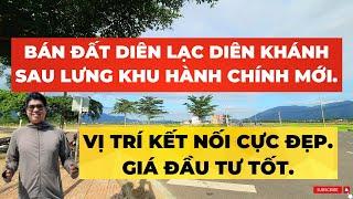 BÁN ĐẤT DIÊN LẠC DIÊN KHÁNH, SAU LƯNG KHU HÀNH CHÍNH MỚI HUYỆN DIÊN KHÁNH | TRẦN ANH THI BĐS.