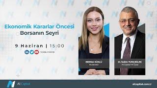 Ekonomik Kararlar Öncesi Borsanın Seyri | Berna Süslü & M. Selim Tunçbilek